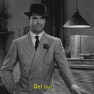 get out